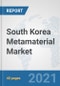 South Korea Metamaterial Market: Prospects, Trends Analysis, Market Size and Forecasts up to 2027 - Product Thumbnail Image