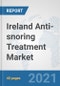 Ireland Anti-snoring Treatment Market: Prospects, Trends Analysis, Market Size and Forecasts up to 2027 - Product Thumbnail Image