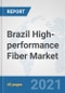 Brazil High-performance Fiber Market: Prospects, Trends Analysis, Market Size and Forecasts up to 2027 - Product Thumbnail Image