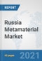 Russia Metamaterial Market: Prospects, Trends Analysis, Market Size and Forecasts up to 2027 - Product Thumbnail Image