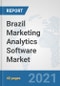 Brazil Marketing Analytics Software Market: Prospects, Trends Analysis, Market Size and Forecasts up to 2027 - Product Thumbnail Image