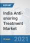 India Anti-snoring Treatment Market: Prospects, Trends Analysis, Market Size and Forecasts up to 2027 - Product Thumbnail Image