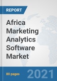 Africa Marketing Analytics Software Market: Prospects, Trends Analysis, Market Size and Forecasts up to 2027- Product Image