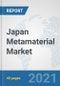 Japan Metamaterial Market: Prospects, Trends Analysis, Market Size and Forecasts up to 2027 - Product Thumbnail Image