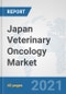 Japan Veterinary Oncology Market: Prospects, Trends Analysis, Market Size and Forecasts up to 2027 - Product Thumbnail Image