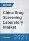 China Drug Screening Laboratory Market: Prospects, Trends Analysis, Market Size and Forecasts up to 2027 - Product Thumbnail Image