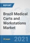 Brazil Medical Carts and Workstations Market: Prospects, Trends Analysis, Market Size and Forecasts up to 2027 - Product Thumbnail Image