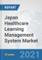 Japan Healthcare Learning Management System Market: Prospects, Trends Analysis, Market Size and Forecasts up to 2027 - Product Thumbnail Image