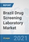 Brazil Drug Screening Laboratory Market: Prospects, Trends Analysis, Market Size and Forecasts up to 2027 - Product Thumbnail Image