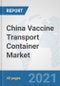 China Vaccine Transport Container Market: Prospects, Trends Analysis, Market Size and Forecasts up to 2027 - Product Thumbnail Image