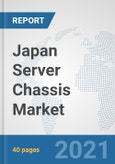 Japan Server Chassis Market: Prospects, Trends Analysis, Market Size and Forecasts up to 2027- Product Image