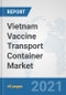 Vietnam Vaccine Transport Container Market: Prospects, Trends Analysis, Market Size and Forecasts up to 2027 - Product Thumbnail Image