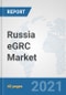 Russia eGRC Market: Prospects, Trends Analysis, Market Size and Forecasts up to 2027 - Product Thumbnail Image