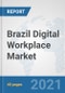 Brazil Digital Workplace Market: Prospects, Trends Analysis, Market Size and Forecasts up to 2027 - Product Thumbnail Image