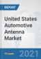 United States Automotive Antenna Market: Prospects, Trends Analysis, Market Size and Forecasts up to 2027 - Product Thumbnail Image