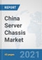 China Server Chassis Market: Prospects, Trends Analysis, Market Size and Forecasts up to 2027 - Product Thumbnail Image