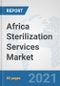 Africa Sterilization Services Market: Prospects, Trends Analysis, Market Size and Forecasts up to 2027 - Product Thumbnail Image