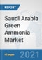 Saudi Arabia Green Ammonia Market: Prospects, Trends Analysis, Market Size and Forecasts up to 2027 - Product Thumbnail Image