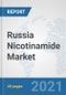 Russia Nicotinamide Market: Prospects, Trends Analysis, Market Size and Forecasts up to 2027 - Product Thumbnail Image