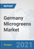 Germany Microgreens Market: Prospects, Trends Analysis, Market Size and Forecasts up to 2027- Product Image
