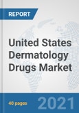 United States Dermatology Drugs Market: Prospects, Trends Analysis, Market Size and Forecasts up to 2027- Product Image
