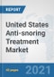United States Anti-snoring Treatment Market: Prospects, Trends Analysis, Market Size and Forecasts up to 2027 - Product Thumbnail Image
