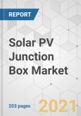 Solar PV Junction Box Market - Global Industry Analysis, Size, Share, Growth, Trends, and Forecast, 2021-2031- Product Image