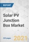 Solar PV Junction Box Market - Global Industry Analysis, Size, Share, Growth, Trends, and Forecast, 2021-2031 - Product Thumbnail Image