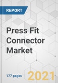 Press Fit Connector Market - Global Industry Analysis, Size, Share, Growth, Trends, and Forecast, 2021-2031- Product Image