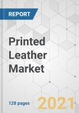 Printed Leather Market - Global Industry Analysis, Size, Share, Growth, Trends, and Forecast, 2021-2031- Product Image
