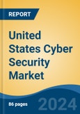 United States Cyber Security Market by Region, Competition, Forecast and Opportunities, 2019-2029F- Product Image