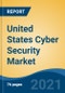 United States Cyber Security Market, By Security Type (Network Security, Endpoint Security, Application Security, Cloud Security, Content Security, Others), By Solutions Type, By Deployment Mode, By End Use Industry, By Company, By Region, Forecast & Opportunities, 2026 - Product Thumbnail Image