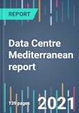 Data Centre Mediterranean report - 2021 to 2025- Product Image