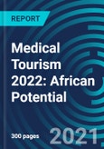 Medical Tourism 2022: African Potential- Product Image