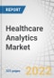 Healthcare Analytics Market by Type (Descriptive, Predictive, Cognitive), Application (Financial, RCM, Fraud, Clinical, Operational), Component (Services, Software), Deployment (on premise, Cloud), End-user (Hospitals, Payer) - Global Forecast to 2027 - Product Thumbnail Image