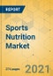 Sports Nutrition Market - Global Outlook & Forecast 2021-2026 - Product Image