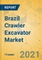 Brazil Crawler Excavator Market - Strategic Assessment & Forecast 2021-2027 - Product Image