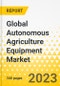 Global Autonomous Agriculture Equipment Market - A Global and Regional Analysis: Focus on Solution, Application, Adoption Framework and Country-Wise Analysis, Startup Analysis, Patent Analysis, and Value Chain - Analysis and Forecast, 2022-2027 - Product Thumbnail Image