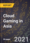 Cloud Gaming in Asia- Product Image