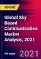 Global Sky Based Communication Market Analysis, 2021 - Product Thumbnail Image