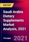 Saudi Arabia Dietary Supplements Market Analysis, 2021 - Product Image