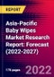 Asia-Pacific Baby Wipes Market Research Report: Forecast (2022-2027) - Product Image