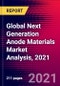 Global Next Generation Anode Materials Market Analysis, 2021 - Product Thumbnail Image