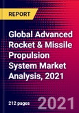 Global Advanced Rocket & Missile Propulsion System Market Analysis, 2021- Product Image