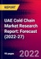 UAE Cold Chain Market Research Report: Forecast (2022-27) - Product Image