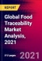 Global Food Traceability Market Analysis, 2021 - Product Thumbnail Image