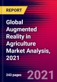 Global Augmented Reality in Agriculture Market Analysis, 2021- Product Image