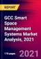 GCC Smart Space Management Systems Market Analysis, 2021 - Product Thumbnail Image
