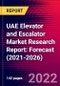 UAE Elevator and Escalator Market Research Report: Forecast (2021-2026) - Product Image