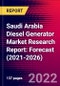 Saudi Arabia Diesel Generator Market Research Report: Forecast (2021-2026) - Product Image